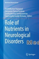 Role of Nutrients in Neurological Disorders