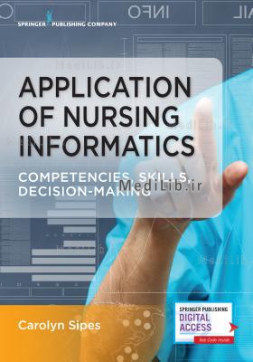 Application of Nursing Informatics: Competencies, Skills, and Decision-Making