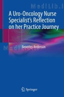 A Uro-Oncology Nurse Specialistâ€™s Reflection on her Practice Journey