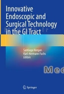 Innovative Endoscopic and Surgical Technology in the GI Tract