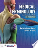 Medical Terminology: An Illustrated Guide