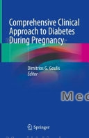 Comprehensive Clinical Approach to Diabetes During Pregnancy