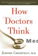 How Doctors Think