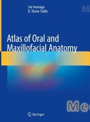 Atlas of Oral and Maxillofacial Anatomy