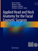 Applied Head and Neck Anatomy for the Facial Cosmetic Surgeon