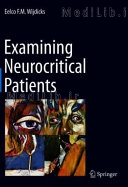 Examining Neurocritical Patients