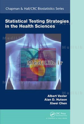 Statistical Testing Strategies in the Health Sciences