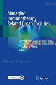 Managing Immunotherapy Related Organ Toxicities