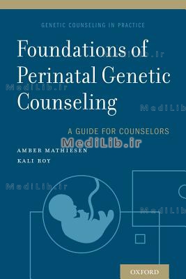 Foundations of Perinatal Genetic Counseling