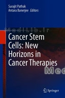 Cancer Stem Cells: New Horizons in Cancer Therapies