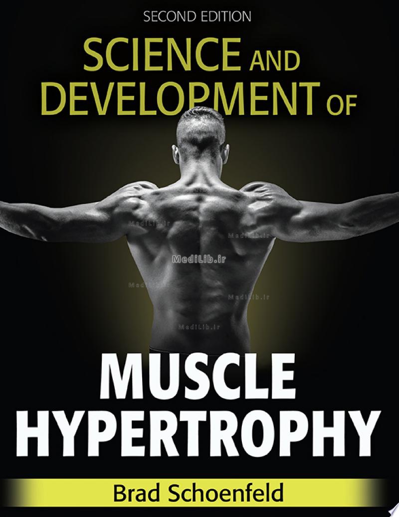 Science and Development of Muscle Hypertrophy