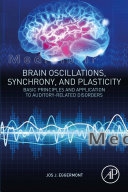 Brain Oscillations, Synchrony and Plasticity