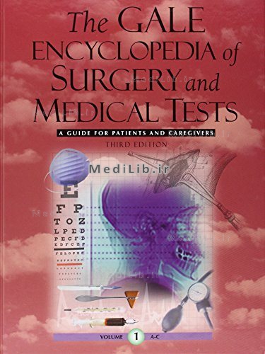 The Gale Encyclopedia of Surgery and Medical Tests