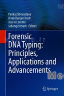 Forensic DNA Typing: Principles, Applications and Advancements