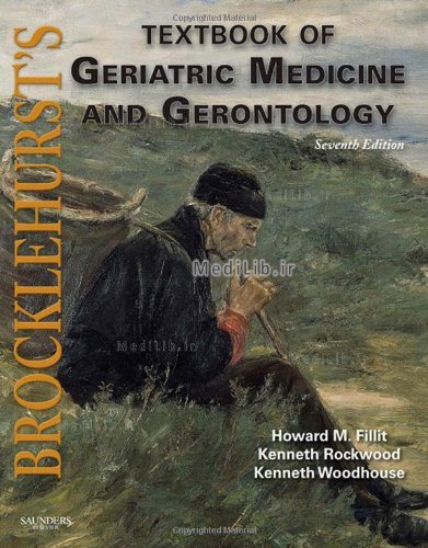 Brocklehurst's Textbook of Geriatric Medicine and Gerontology