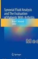 Synovial Fluid Analysis and The Evaluation of Patients With Arthritis