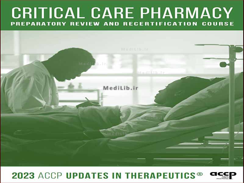 CRITICAL CARE PHARMACY PREPARATORY REVIEW AND RECERTIFICATION COURSE
