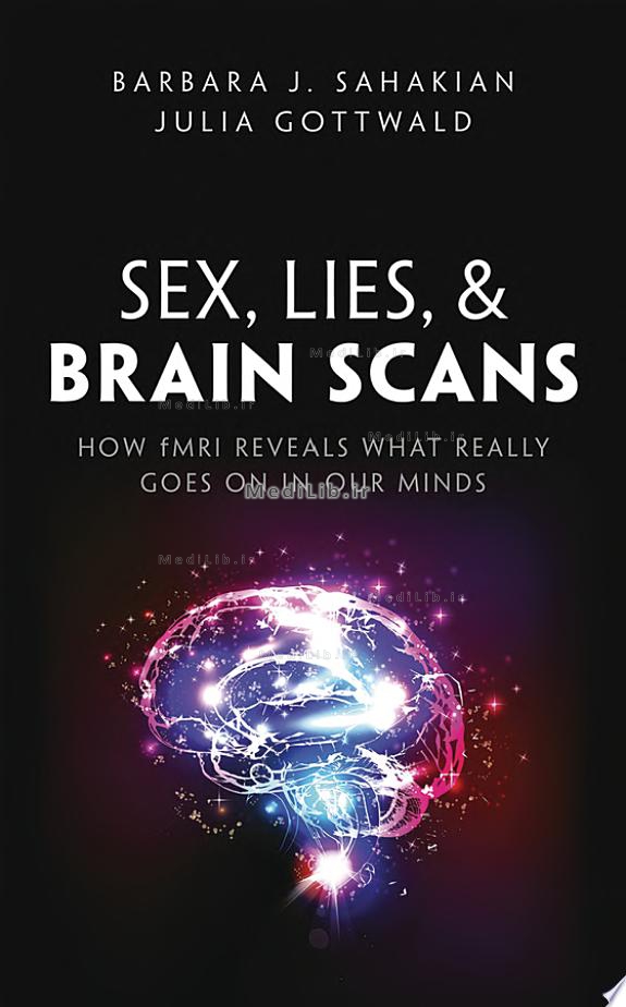 Sex, Lies, and Brain Scans