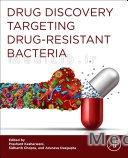 Drug Discovery Targeting Drug-Resistant Bacteria