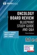 Oncology Board Review, Third Edition: Blueprint Study Guide and Q&A