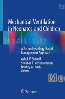 Mechanical Ventilation in Neonates and Children