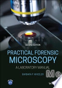 Practical Forensic Microscopy