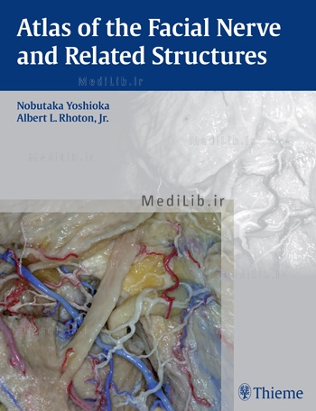 Atlas of the Facial Nerve and Related Structures