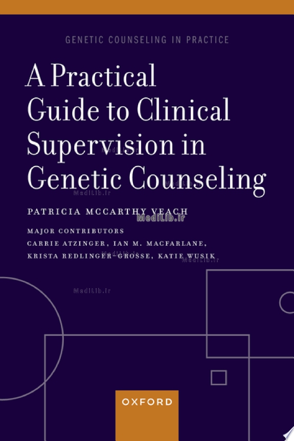 A Practical Guide to Clinical Supervision in Genetic Counseling