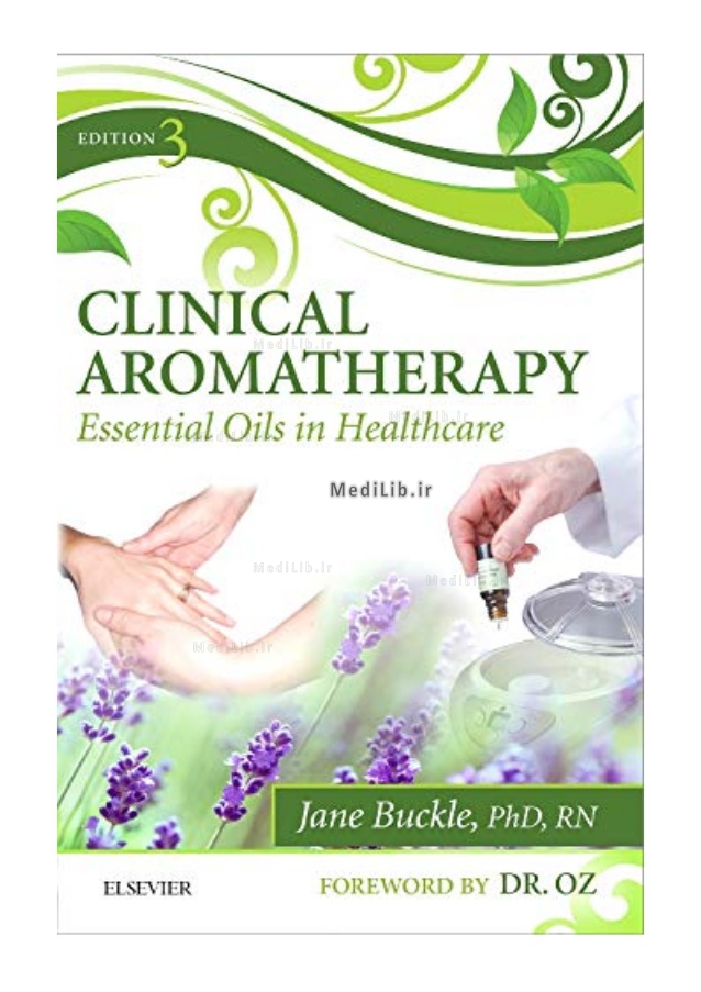 Clinical Aromatherapy: Essential Oils in Healthcare