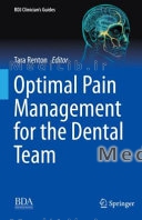 Optimal Pain Management for the Dental Team