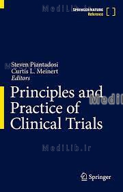 Principles and Practice of Clinical Trials