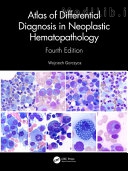 Atlas of Differential Diagnosis in Neoplastic Hematopathology