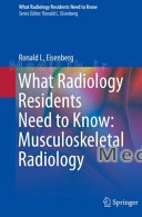 What Radiology Residents Need to Know: Musculoskeletal Radiology