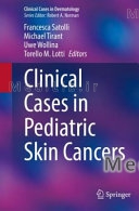 Clinical Cases in Pediatric Skin Cancers