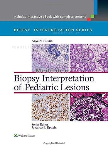 Biopsy Interpretation of Pediatric Lesions