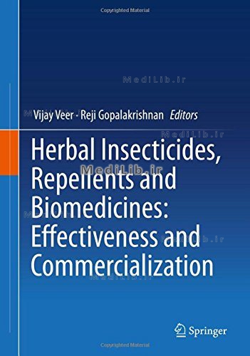 Herbal Insecticides, Repellents and Biomedicines: Effectiveness and Commercialization