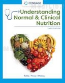 Understanding Normal and Clinical Nutrition