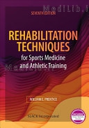 Rehabilitation Techniques for Sports Medicine and Athletic Training