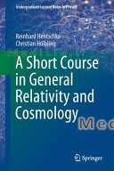 A Short Course in General Relativity and Cosmology