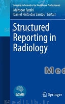 Structured Reporting in Radiology