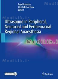 Ultrasound in Peripheral, Neuraxial and Perineuraxial Regional Anaesthesia