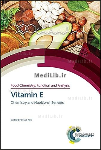 Vitamin E: Chemistry and Nutritional Benefits (Food Chemistry, Function and Analysis, Volume 11) 1st Edition
