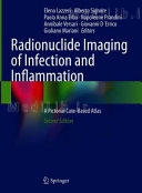 Radionuclide Imaging of Infection and Inflammation