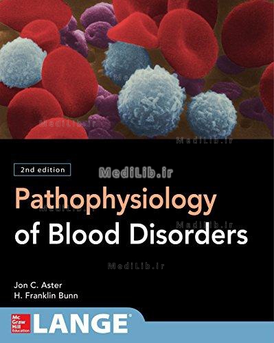 Pathophysiology of Blood Disorders, Second Edition