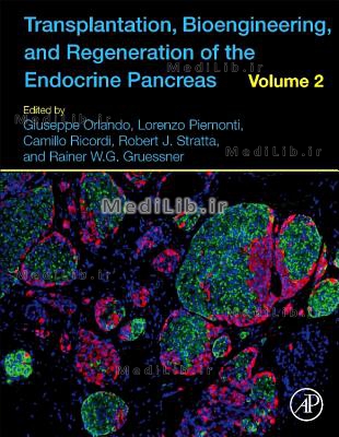 Transplantation, Bioengineering, and Regeneration of the Endocrine Pancreas: Volume 2