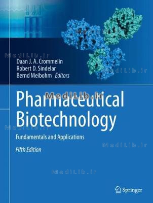 Pharmaceutical Biotechnology: Fundamentals and Applications (5th edition 2019)