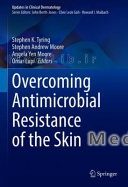 Overcoming Antimicrobial Resistance of the Skin