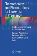 Chemotherapy and Pharmacology for Leukemia in Pregnancy